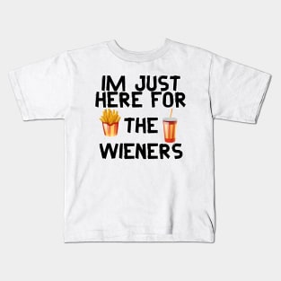 Im just here for the wieners  4th Of July Kids T-Shirt